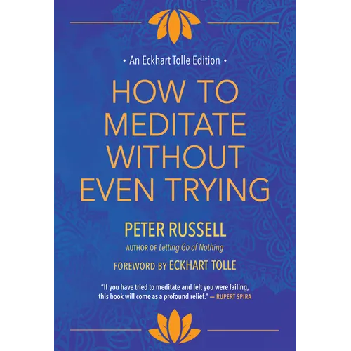 How to Meditate Without Even Trying