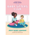 Jessi's Secret Language: A Graphic Novel (the Baby-Sitters Club #12)