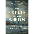 The Breath of the Gods: The History and Future of the Wind