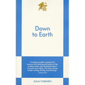 Down to Earth: An 831 Stories Romance
