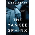 The Yankee Sphinx: An FDR Novel