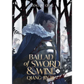 Ballad of Sword and Wine: Qiang Jin Jiu (Novel) Vol. 6