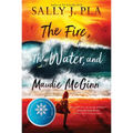 The Fire, the Water, and Maudie McGinn
