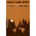 What Came West