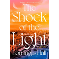 The Shock of the Light