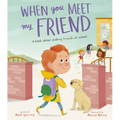 When You Meet My Friend: A Book about Making Friends at School