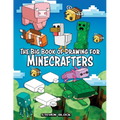 The Big Book of Drawing for Minecrafters: How to Draw 75 Minecraft Mobs