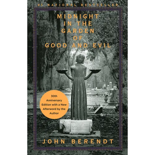 Midnight in the Garden of Good and Evil: A Savannah Story