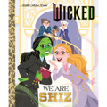 We Are Shiz (Universal Pictures Wicked)