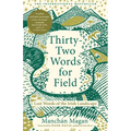 Thirty-Two Words for Field: Lost Words of the Irish Landscape