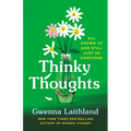 Thinky Thoughts: All Grown Up and Still Just as Confused