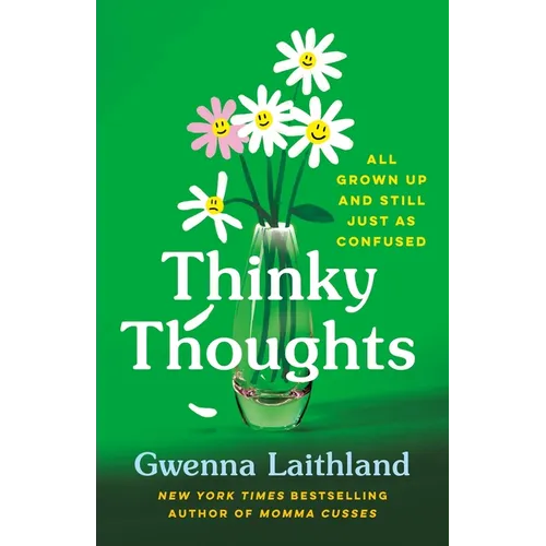 Thinky Thoughts: All Grown Up and Still Just as Confused