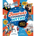 America's Founding Myths...and What Really Happened