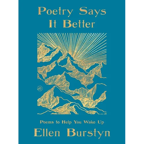 Poetry Says It Better: Poems to Help You Wake Up
