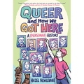 Queer and How We Got Here: A (Personal) History