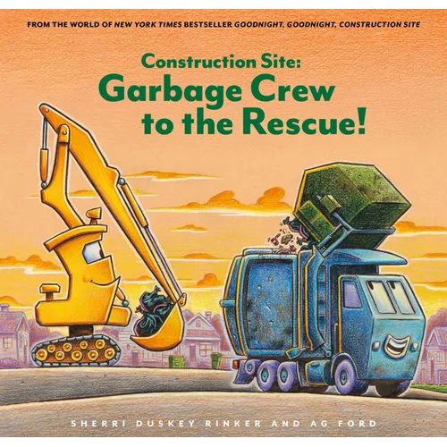 Construction Site: Garbage Crew to the Rescue!