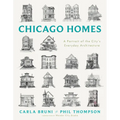 Chicago Homes: A Portrait of the City's Everyday Architecture