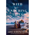 With the Enduring Tides