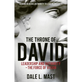 The Throne of David: Leadership and Authority - The Force of Vision