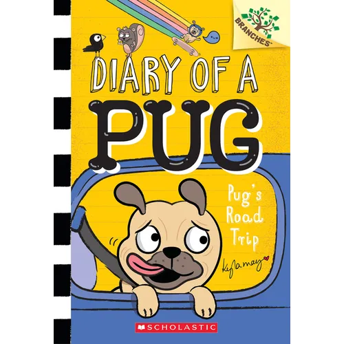 Pug's Road Trip: A Branches Book (Diary of a Pug #7): Volume 7