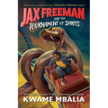 Jax Freeman and the Tournament of Spirits