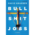 Bullshit Jobs: A Theory