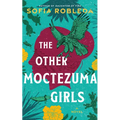 The Other Moctezuma Girls