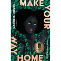 Make Your Way Home: Stories