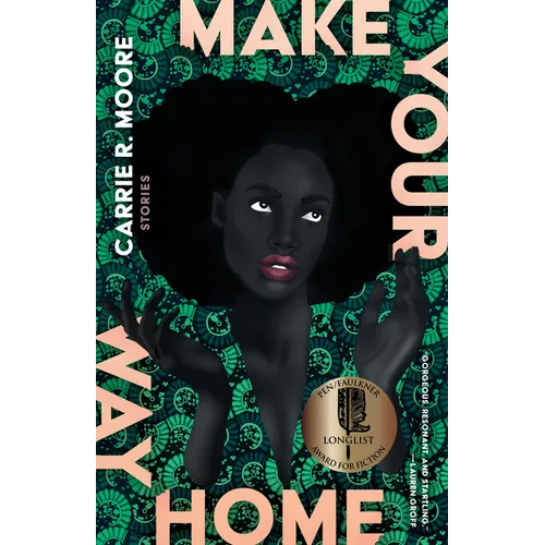 Make Your Way Home: Stories