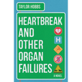 Heartbreak and Other Organ Failures