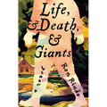 Life, and Death, and Giants
