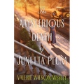 The Mysterious Death of Junetta Plum