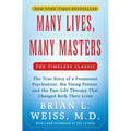 Many Lives, Many Masters: The True Story of a Prominent Psychiatrist, His Young Patient, and the Past-Life Therapy That Changed Both Their Lives