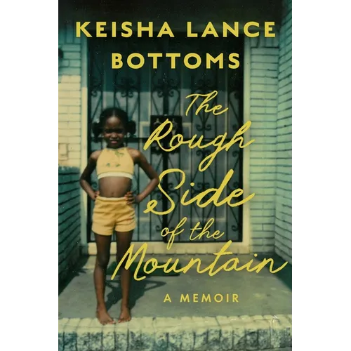 The Rough Side of the Mountain: A Memoir