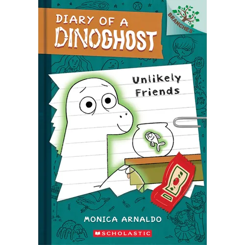 Unlikely Friends: A Branches Book (Diary of a Dinoghost #1)