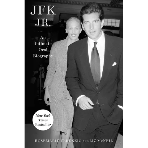 JFK Jr.: An Intimate Oral Biography