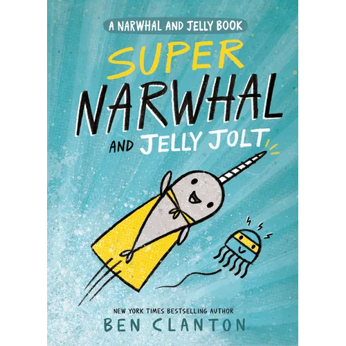 Super Narwhal and Jelly Jolt