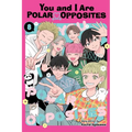 You and I Are Polar Opposites, Vol. 8
