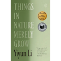 Things in Nature Merely Grow