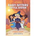 Karen's Ghost: A Graphic Novel (Baby-Sitters Little Sister #11): Volume 11