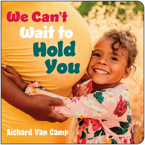 We Can't Wait to Hold You