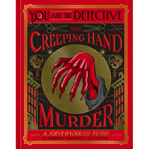 You Are the Detective: The Creeping Hand Murder