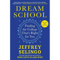 Dream School: Finding the College That's Right for You