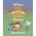 When the Sun Goes Down: A Bedtime Book