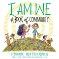 I Am We: A Book of Community (a Picture Book)