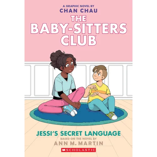 Jessi's Secret Language: A Graphic Novel (the Baby-Sitters Club #12): Volume 12