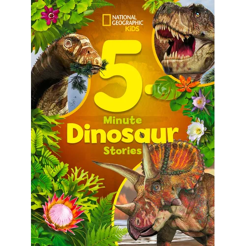 National Geographic Kids 5-Minute Dinosaur Stories