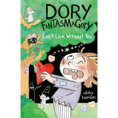 Dory Fantasmagory: Can't Live Without You