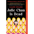 Julie Chan Is Dead
