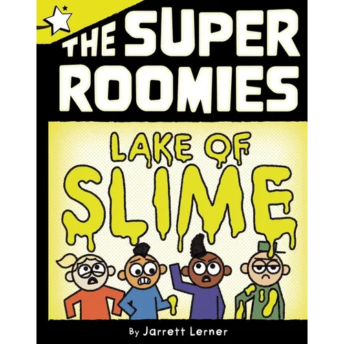 Lake of Slime: A Star Chapter Book